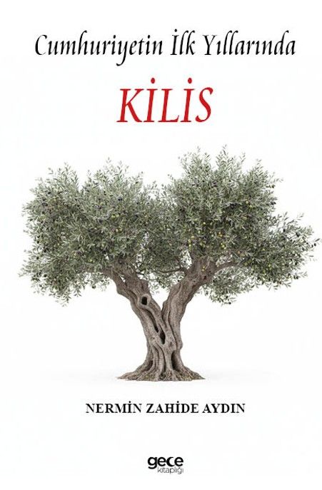 Cumhuriyetin İlk Yıllarında Kilis kapağı