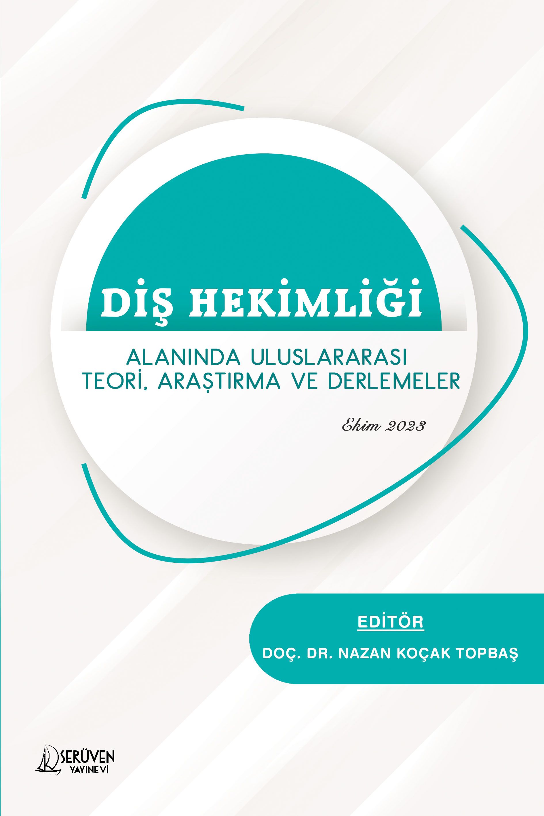 Diş Hekimliği Alanında Uluslararası Teori, Araştırma ve Derlemeler kapağı