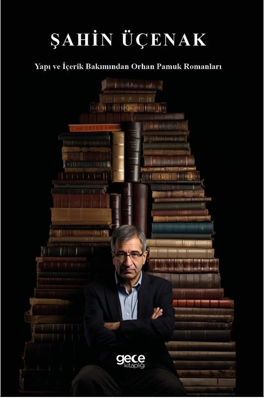 Yapı ve İçerik Bakımından Orhan Pamuk Romanları kapağı