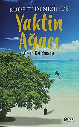 Kudret Denizinde Yaktin Ağacı kapağı