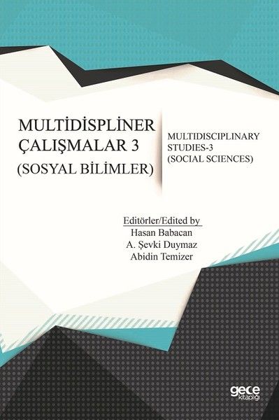 Sosyal Bilimler - Multidispliner Çalışmalar 3 - Social Sciences - Multidisciplinary Studies 3 kapağı