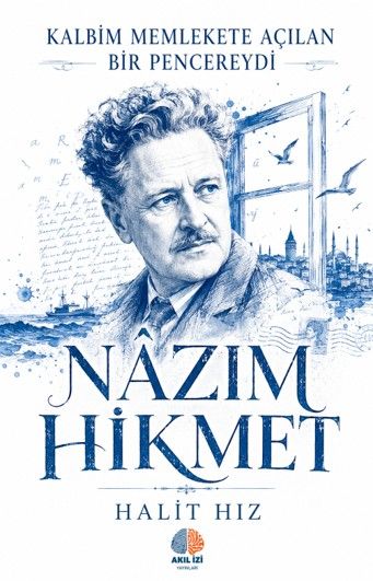 Kalbim Memlekete Açılan Bir Pencereydi kapağı