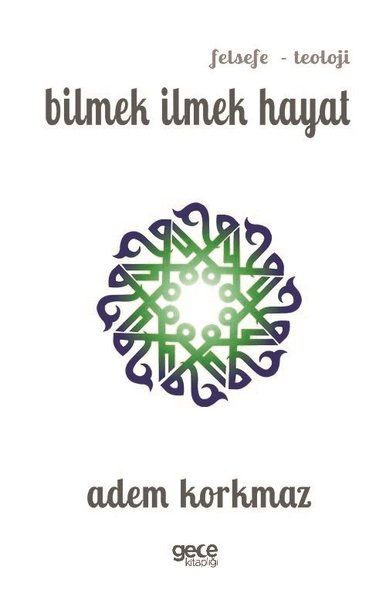 Bilmek İlmek Hayat kapağı