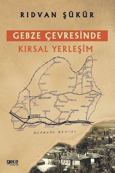 Gebze Çevresinde Kırsal Yerleşim kapağı