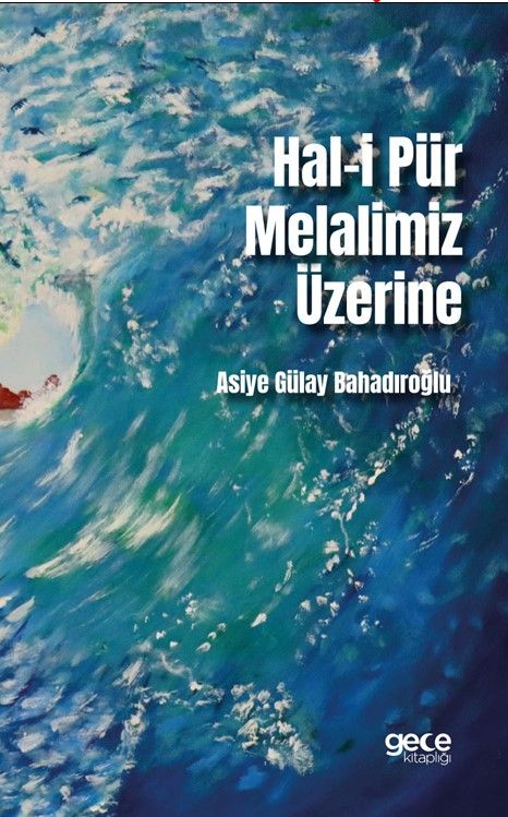 Hal-i Pür Melalimiz Üzerine kapağı