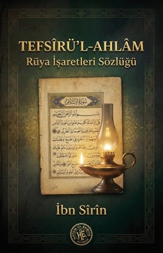 Tefsirü’l-Ahlam: Rüya İşaretleri Sözlüğü kapağı