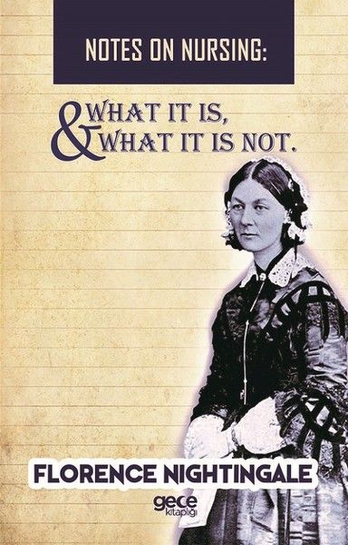Notes On Nursing - What It Is, And What It Is Not kapağı
