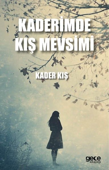 Kaderimde Kış Mevsimi kapağı