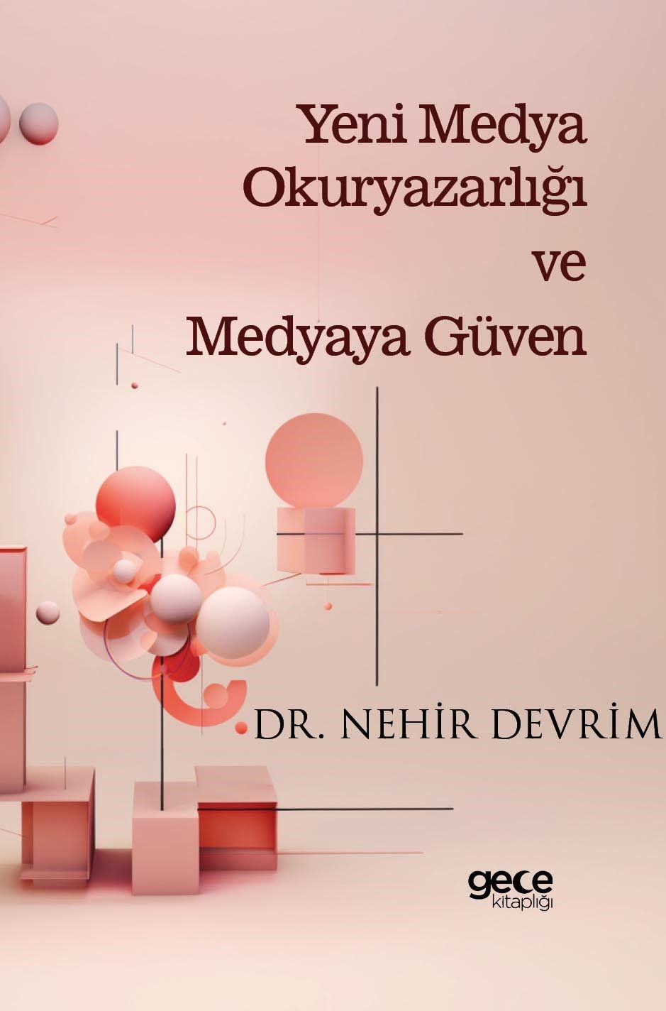 Yeni Medya Okuryazarlığı ve Medyaya Güven kapağı