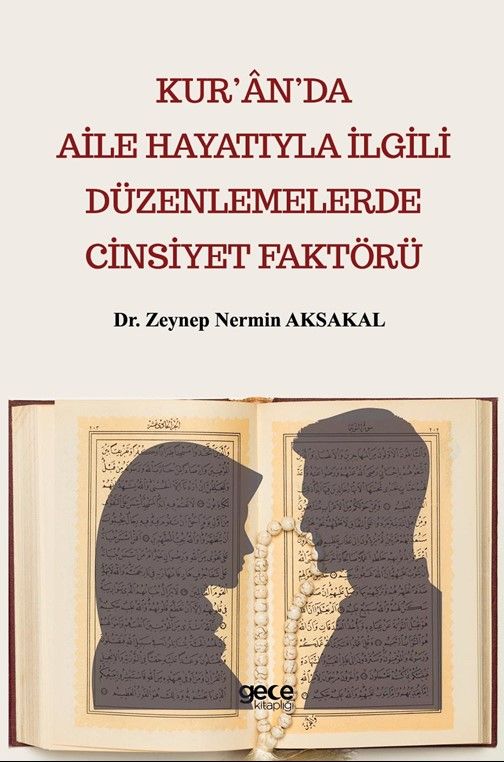 Kur’an’da Aile Hayatıyla İlgili Düzenlemelerde Cinsiyet Faktörü kapağı