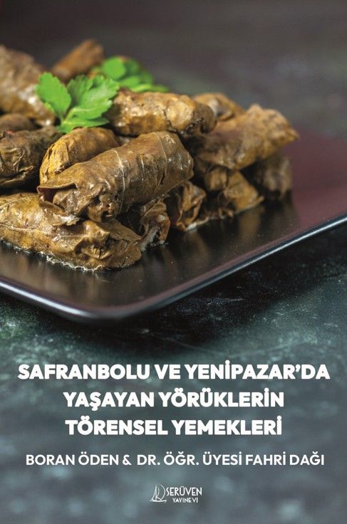 Safranbolu ve Yenipazar’da Yaşayan Yörüklerin Törensel Yemekleri kapağı
