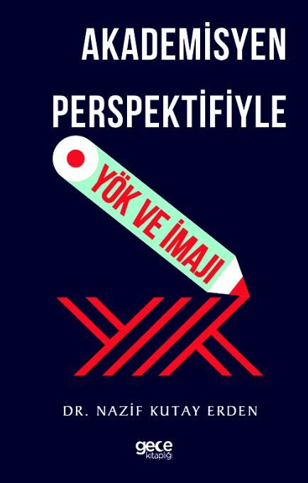 Akademisyen Perspektifiyle YÖK ve İmajı kapağı
