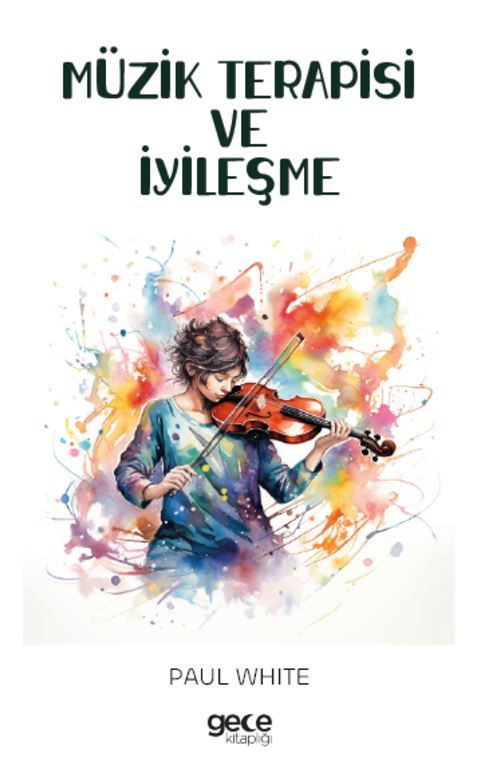 Müzik Terapisi ve İyileşme kapağı