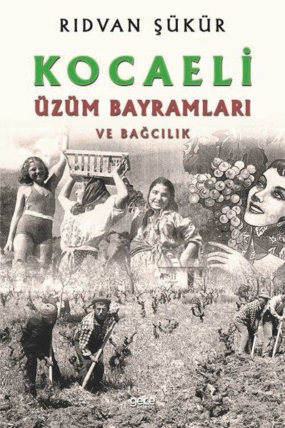 Kocaeli Üzüm Bayramları ve Bağcılık kapağı