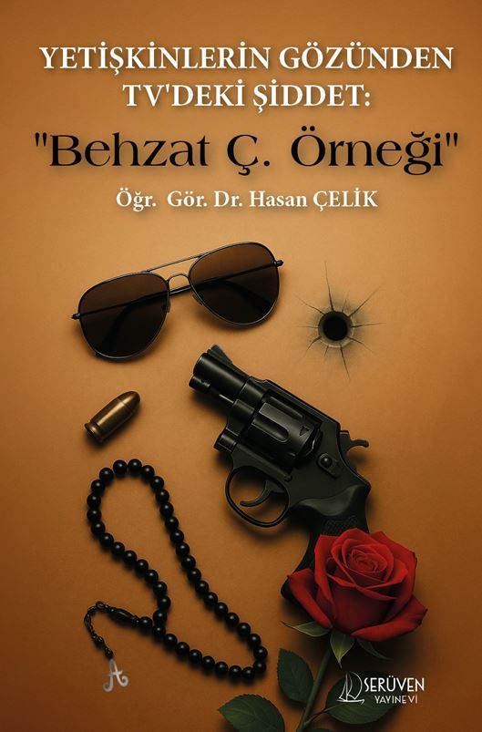 Yetişkinlerin Gözünden TV'deki Şiddet : "Behzat Ç. Örneği" kapağı