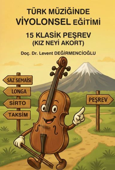 Türk Müziğinde Viyolonsel Eğitimi: 15 Klasik Peşrev (Kız Neyi Akort) kapağı