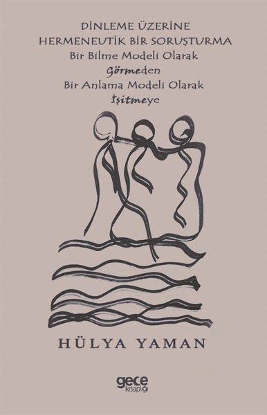 Dinleme Üzerine Hermenevtik Bir Soruşturma kapağı
