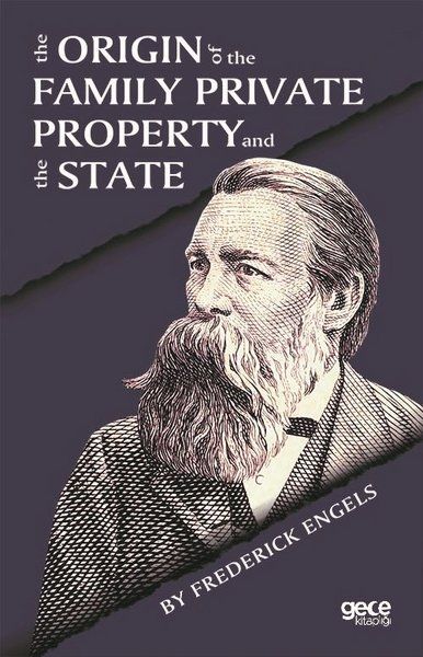 The Origin Of the Family Private Property and the State kapağı