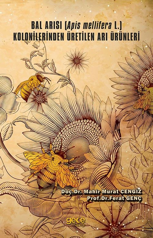 Bal Arısı (Apis Mellifera L.) Kolonilerinden Üretilen Arı Ürünleri kapağı