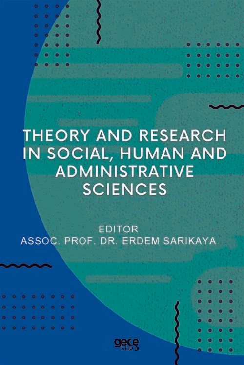 Theory And Research In Social, Human And Administrative Sciences kapağı