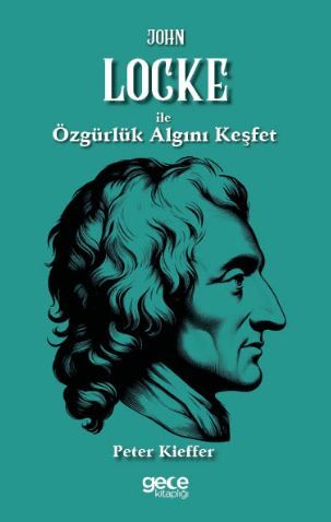 John Locke ile Özgürlük Algını Keşfet kapağı
