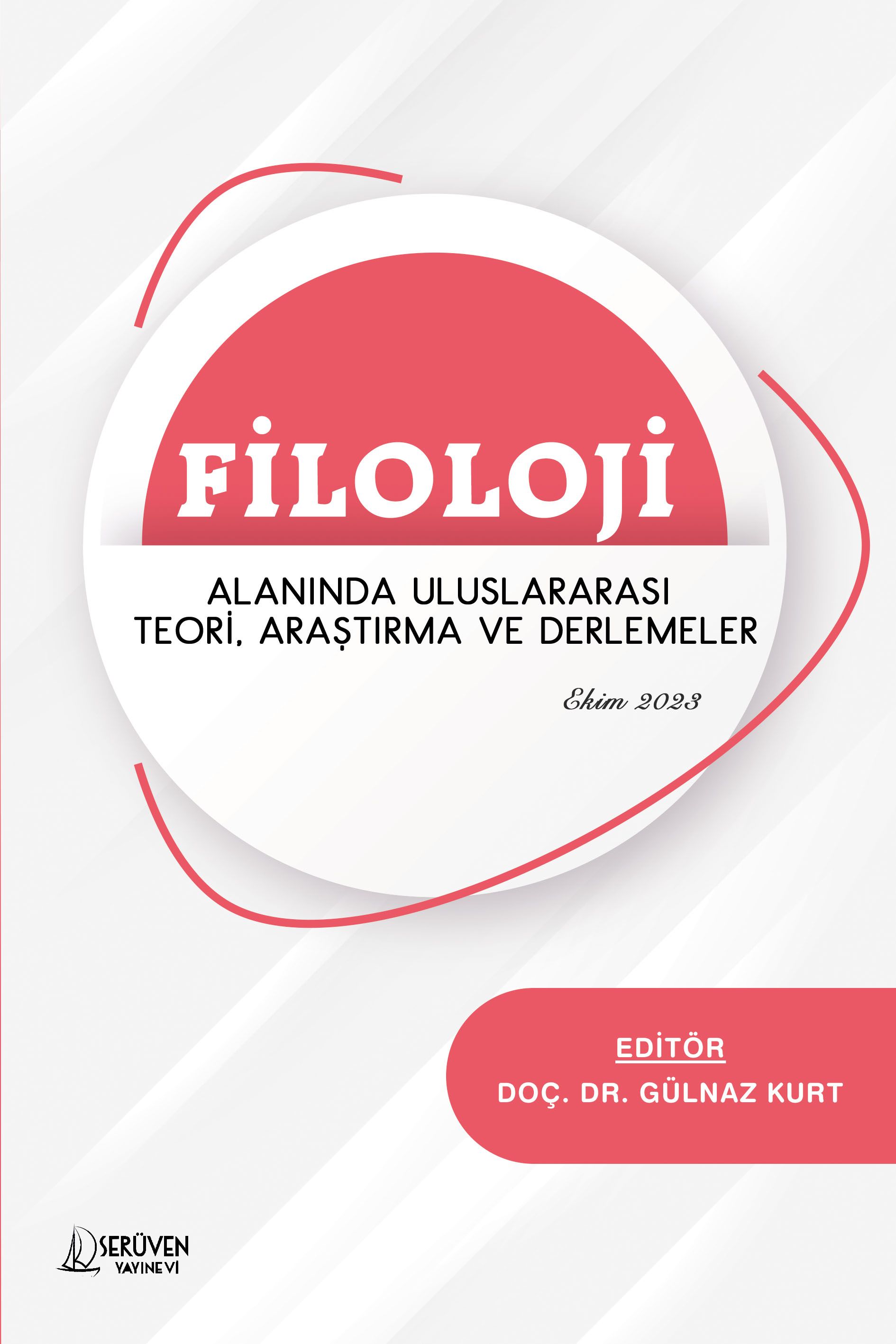 Filoloji Alanında Uluslararası Teori, Araştırma ve Derlemeler kapağı