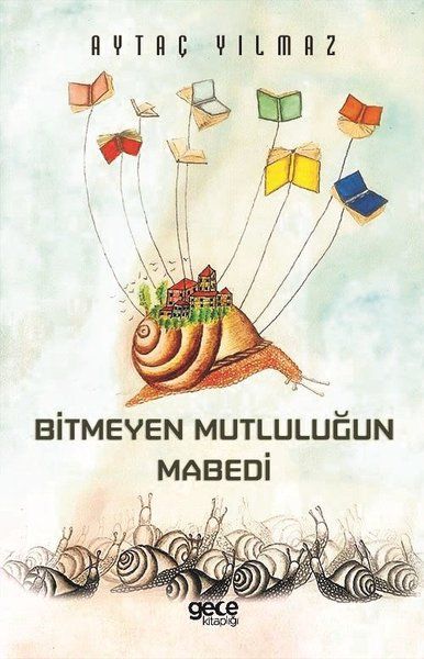 Bitmeyen Mutluluğun Mabedi kapağı
