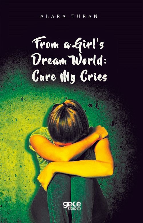 From a Girl’s Dream World: Cure My Cries kapağı