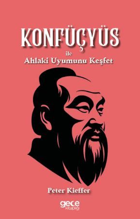Konfüçyüs ile Ahlaki Uyumunu Keşfet kapağı