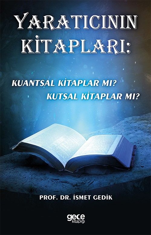 Yaratıcının Kitapları: Kuantsal Kitaplar mı? Kutsal Kitaplar mı? kapağı