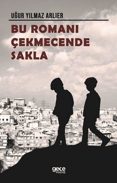 Bu Romanı Çekmecende Sakla kapağı