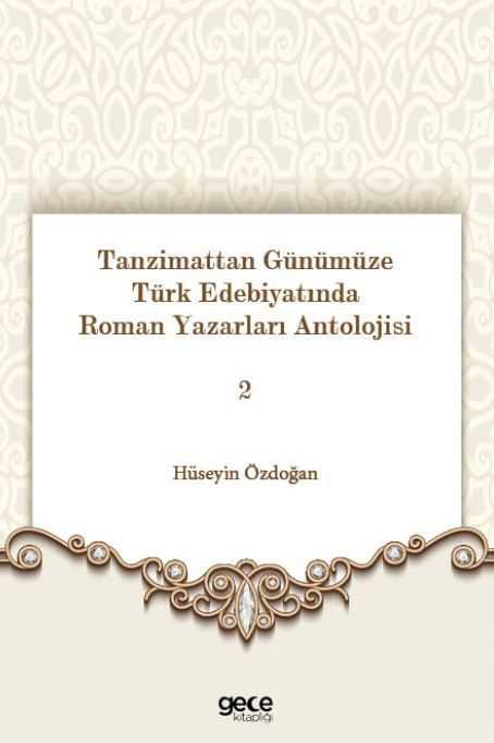 Tanzimattan Günümüze Türk Edebiyatında Roman Yazarları Antolojisi 2 kapağı