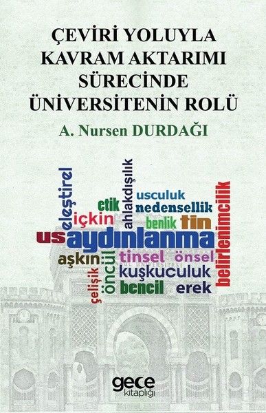 Çeviri Yoluyla Kavram Aktarımı Sürecinde Üniversitenin Rolü kapağı