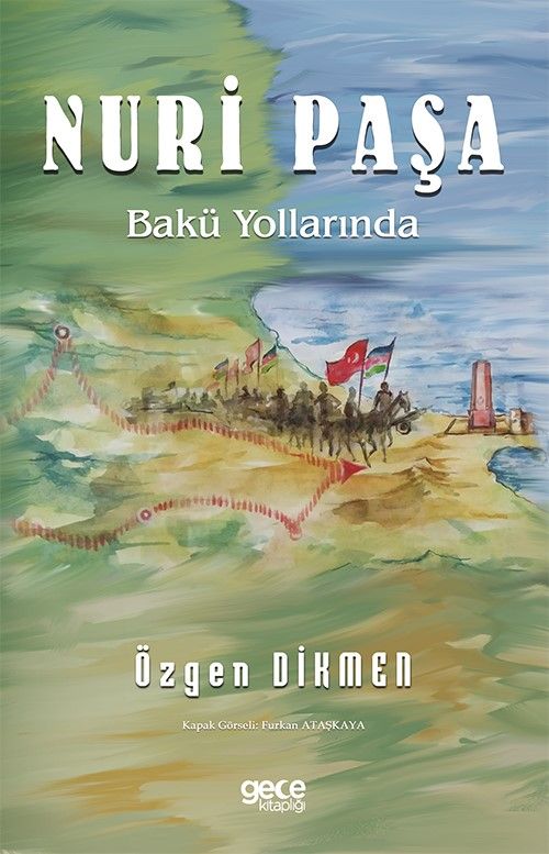 Nuri Paşa Bakü Yollarında kapağı