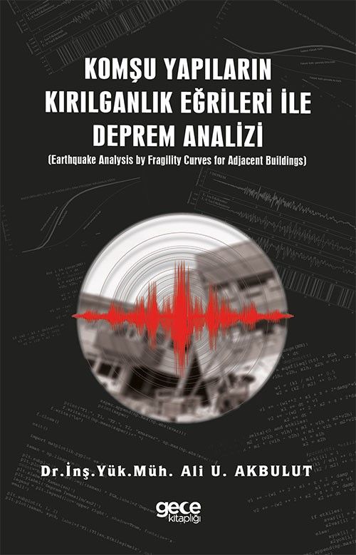 Komşu Yapıların Kırılganlık Eğrileri ile Deprem Analizi kapağı