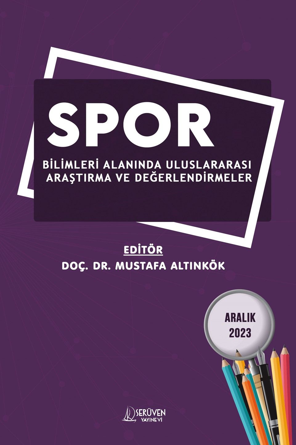 Spor Alanında Uluslararası Araştırma ve Değerlendirmeler / Aralık 2023 kapağı