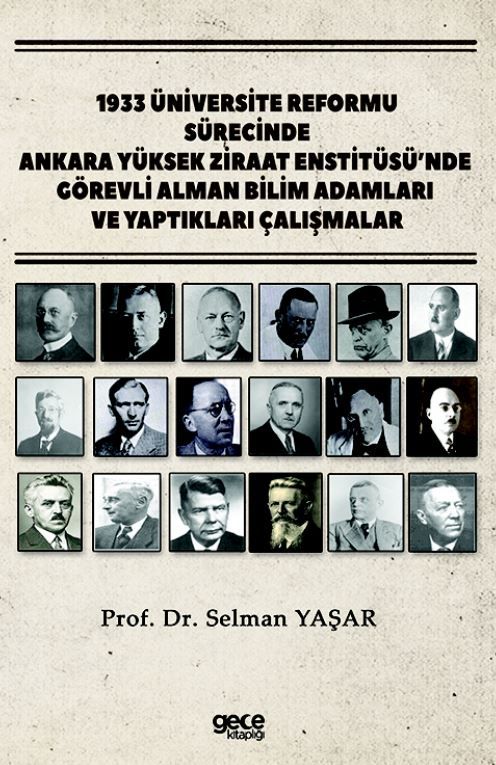 1933 Üniversite Reformu Sürecinde Ankara Yüksek Ziraat Enstitüsü’nde Görevli Alman Bilim Adamları ve Yaptıkları Çalışmalar kapağı