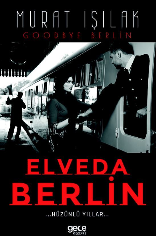 Elveda Berlin - Hüzünlü Yıllar kapağı