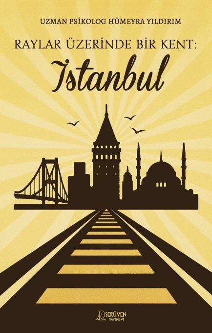 Raylar Üzerinde Bir Kent: İstanbul kapağı