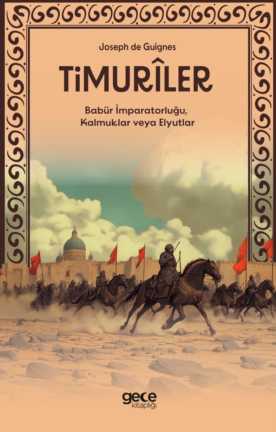 Timuriler - Timuriler, Babür İmparatorluğu, Kalmuklar veya Elyutlar kapağı