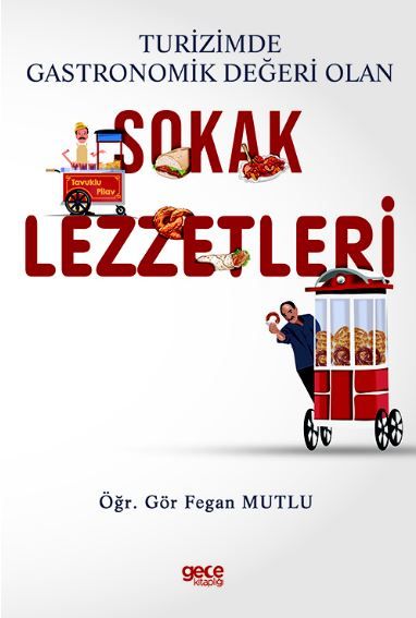 Turizmde Gastronomik Değeri Olan Sokak Lezzetleri kapağı
