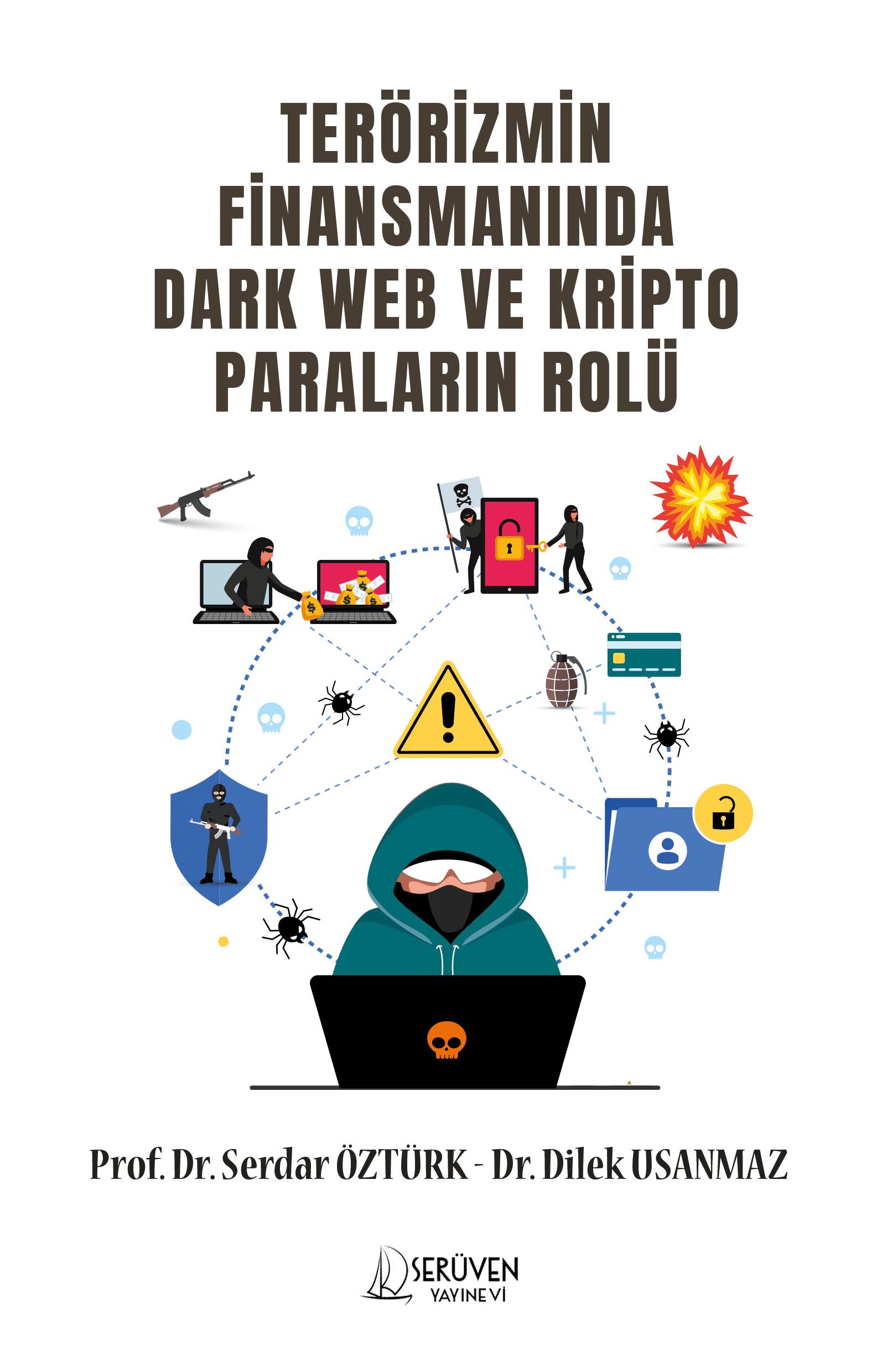 Terörizmin Finansmanında Dark Web Ve Kripto Paraların Rolü kapağı