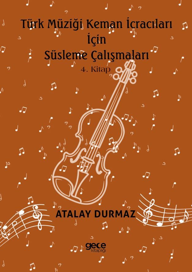 Türk Müziği Keman İcracıları için Süsleme Çalışmaları 4. Kitap kapağı