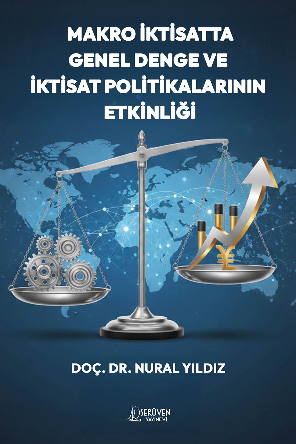 Makro İktisatta Genel Denge ve İktisat Politikalarının Etkinliği kapağı