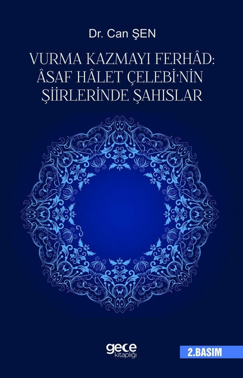 Vurma Kazmayı Ferhad: Asaf Halet Çelebi'nin Şiirlerinde Şahıslar kapağı