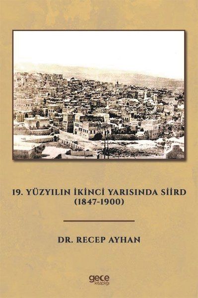19. Yüzyılın İkinci Yarısında Siird (1847 - 1900) kapağı