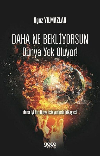 Daha Ne Bekliyorsun Dünya Yok Oluyor! kapağı