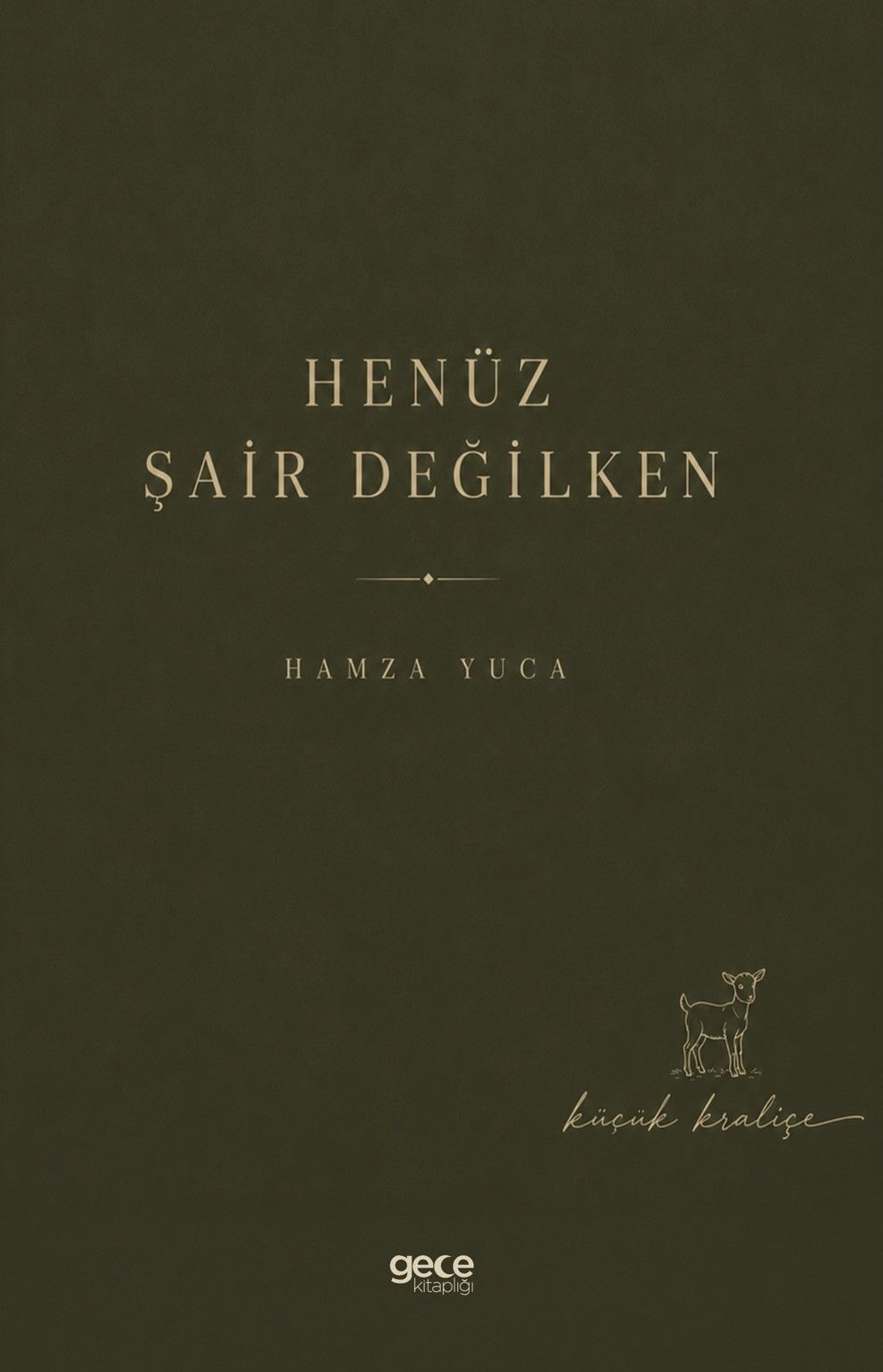 Henüz Şair Değilken kapağı
