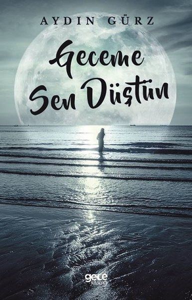 Geceme Sen Düştün kapağı