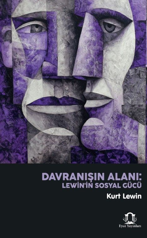 Davranışın Alanı: Lewin’in Sosyal Gücü kapağı